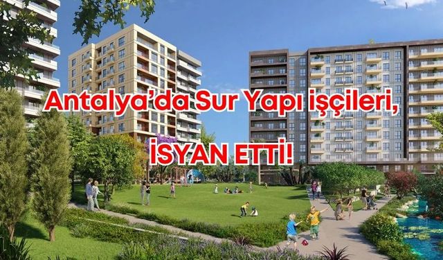 Sur Yapı işçilerinden maaş eylemi: Hakkımızı almadan gitmeyiz!