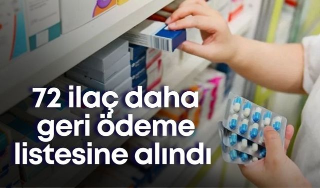72 ilaç daha geri ödeme listesine alındı