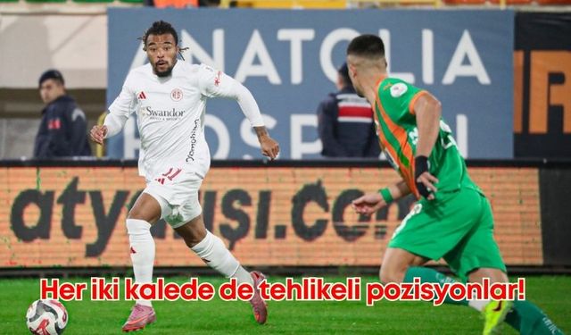 Akdeniz derbisinde heyecan dorukta: Alanya’da ilk yarı tamamlandı!