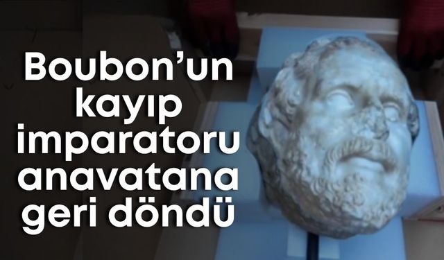Boubon’un kayıp imparatoru anavatana geri döndü