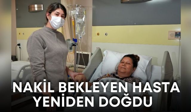 Bir bağış, üç hayat: Nakil bekleyen hastalar yeniden doğdu