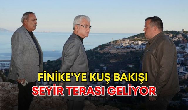 Finike’ye kuş bakışı Seyir Terası geliyor