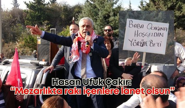 CHP'den istifa eden Çakır’dan partisine salvo: “Mezarlıkta rakı içenlere lanet olsun”