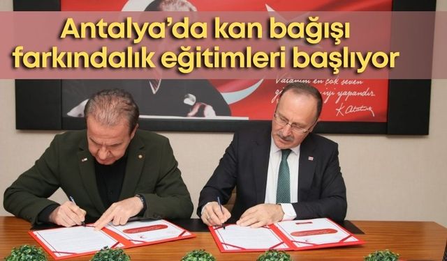 Antalya’da kan bağışı farkındalık eğitimleri başlıyor