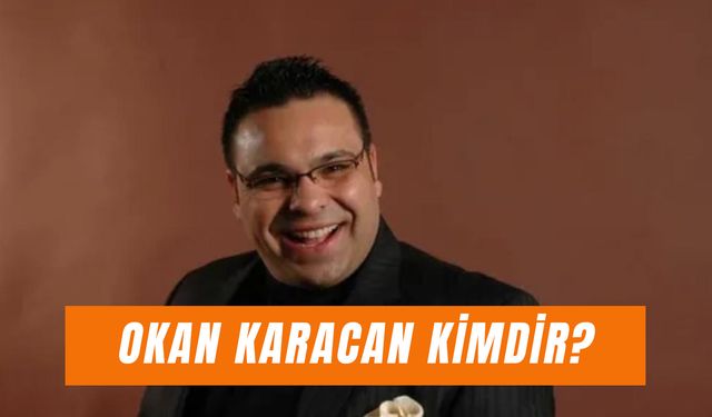 Okan Karacan Eşi Kim? Çocuğu Var Mı?