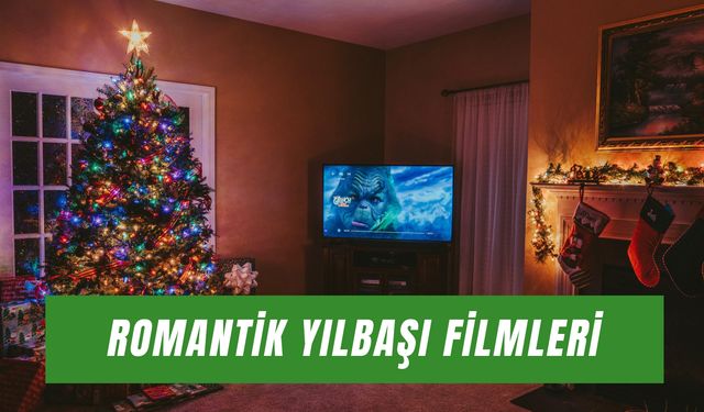 Romantik Yılbaşı Filmleri: Sevgiliyle Yılbaşında İzlenecek Filmler