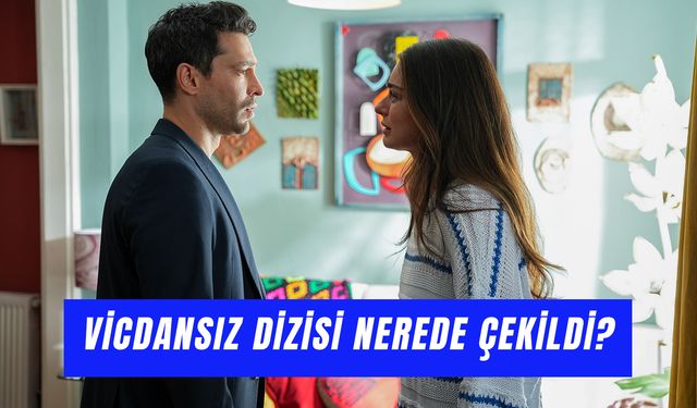 Vicdansız Dizisi Nerede Çekildi? Tod'un Yeni Dizisinin Oyuncuları!