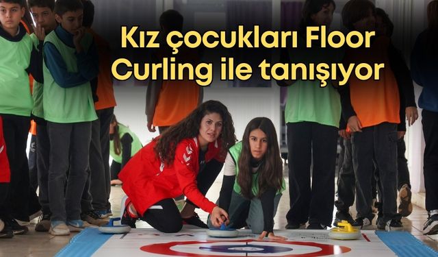 Antalyalı kız çocukları Floor Curling ile tanışıyor
