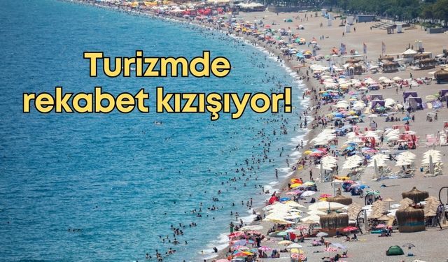 Turizmde rekabet kızışıyor! Antalya, Fransa ve İspanya’yı takipte