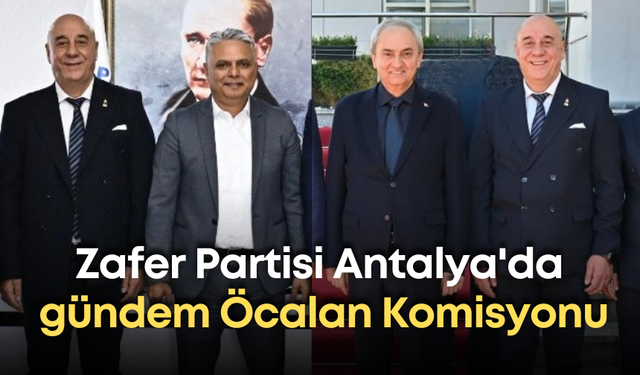 Zafer Partisi Antalya'da gündem Öcalan Komisyonu: Kapı kapı gezip davet verdiler