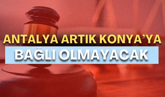 Antalya’da Bölge İdare Mahkemesi kuruldu!