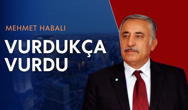 15 yıl Serik belediye başkanlığı yapan Mehmet Habalı vurdukça vurdu!