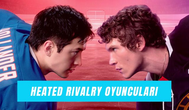 Heated Rivalry Oyuncuları: Dizi Hangi Platformda? 2. Sezon Var Mı?