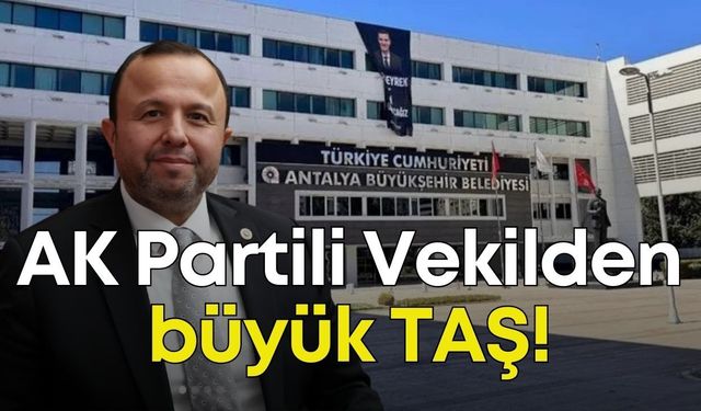 AK Parti’li Taş’tan Şehir Hastanesi videosuyla Antalya Büyükşehir Belediyesi eleştirisi