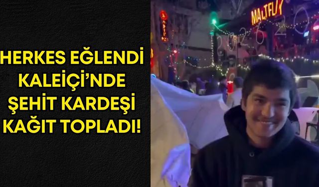 Herkesin eğlendiği Antalya Kaleiçi'nde, şehit kardeşi kağıt topladı!