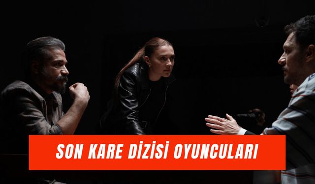Gain Son Kare Oyuncuları: Yeni Bölüm Ne Zaman?