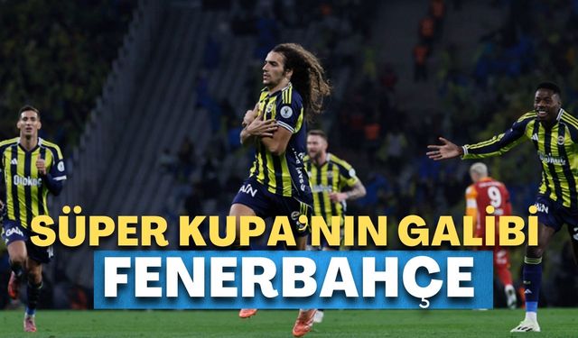 Fenerbahçe 11 yıl sonra Süper Kupayı kazandı