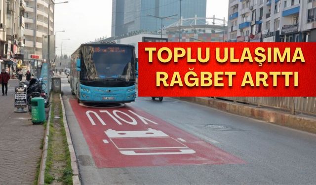 Antalya’da son 1 yılda toplu taşımaya rağbet arttı