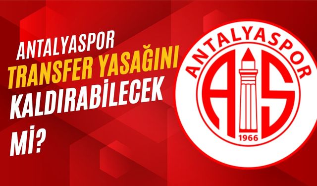 Antalyaspor’da transfer yasağı bilmecesi! Devre arasında takviye yapılacak mı?