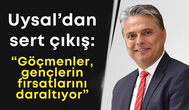 Ümit Uysal: “Göçmenler için açılan kamplar, gençlerimizin eğitim ve iş alanlarını sınırlıyor”