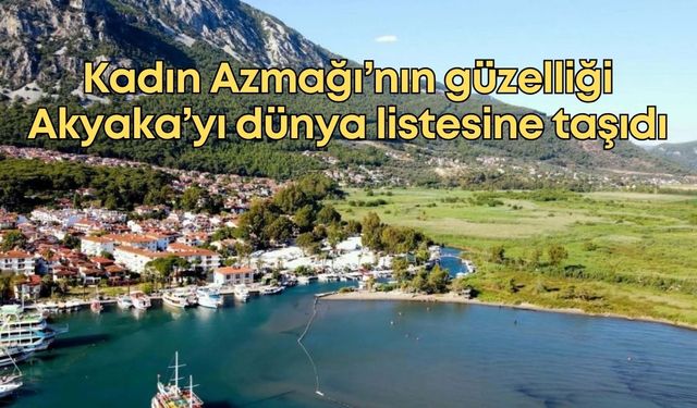 Kadın Azmağı’nın güzelliği Akyaka’yı dünya listesine taşıdı