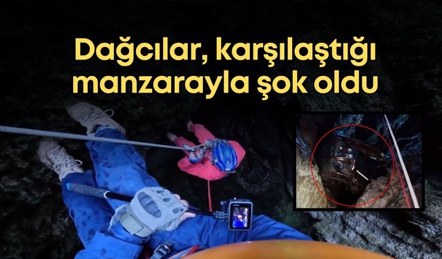 Antalya'da mağarada dağcılar, karşılaştığı manzarayla şok oldu