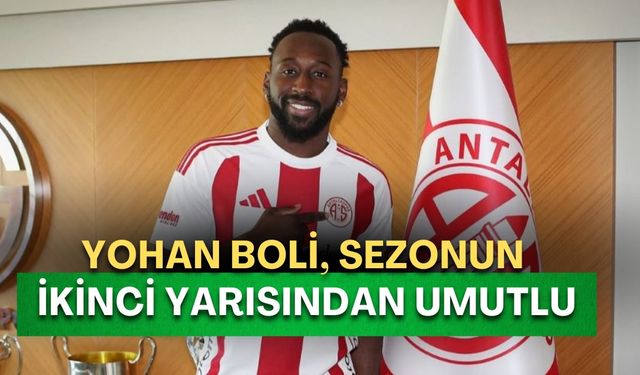 Antalyasporlu Yohan Boli, sezonun ikinci yarısından umutlu