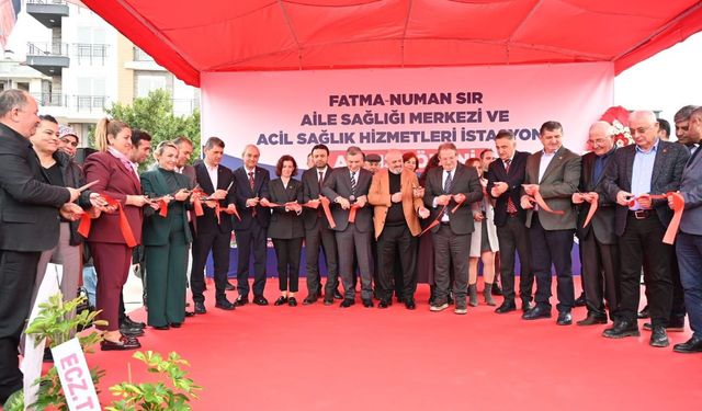 Kepez'e sağlık yatırımı: 7 hekimli Fatma Numan Sır Sağlığı Merkezi hizmete açıldı