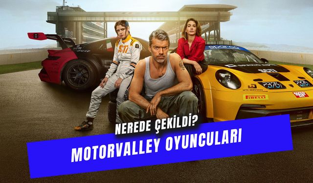 Netflix Motorvalley Oyuncuları: Nerede Çekildi?
