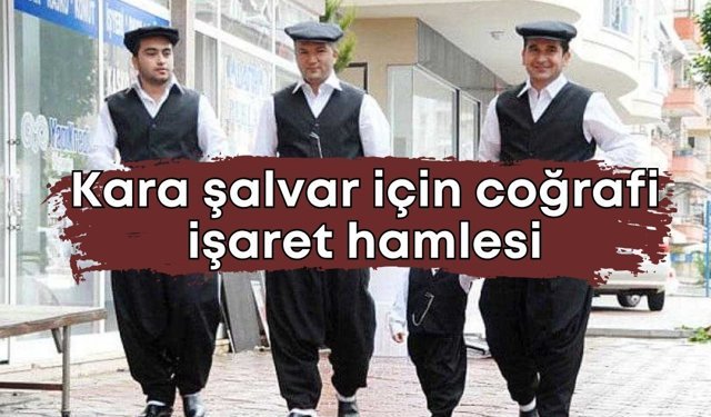 Antalya’da Yörük kültürünün simgesi kara şalvar coğrafi işaret yolunda