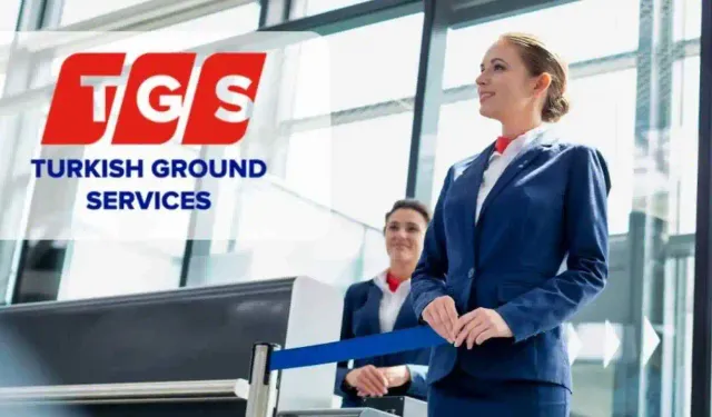 TGS İstanbul Havalimanı için 3 yeni personel alımı başlattı