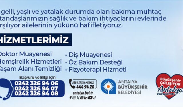 ANTALYA BÜYÜKŞEHİR BELEDİYESİ EVDE SAĞLIK HİZMETLERİ