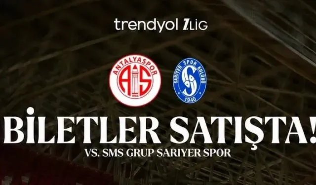 Antalyaspor-Sarıyer maçının biletleri satışa çıktı