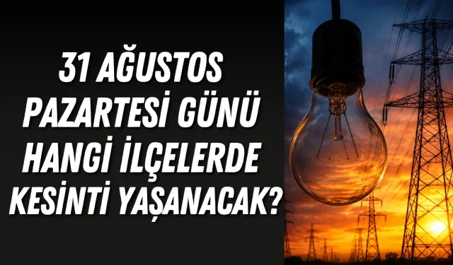 Antalya’da 31 Ağustos elektrik kesintisi: Hangi ilçelerde kesinti yaşanacak?