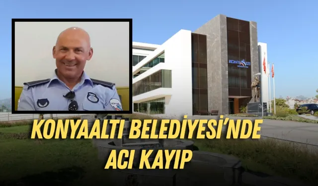 Konyaaltı Belediyesi’nin acı kaybı: Zabıta memuru Alişan Yaman hayatını kaybetti