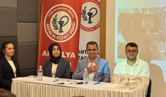 Antalya’da eczacıların sorunları konuşuldu! İşte yeni dönemin gündemi