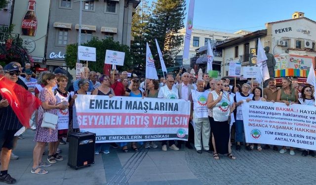 Antalya'da emekliler meydanda: Yeni Parti'den seyyanen zam desteği