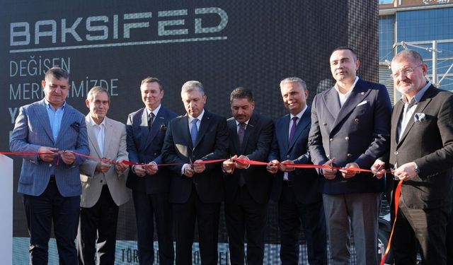 İş dünyası BAKSİFED açılışında buluştu