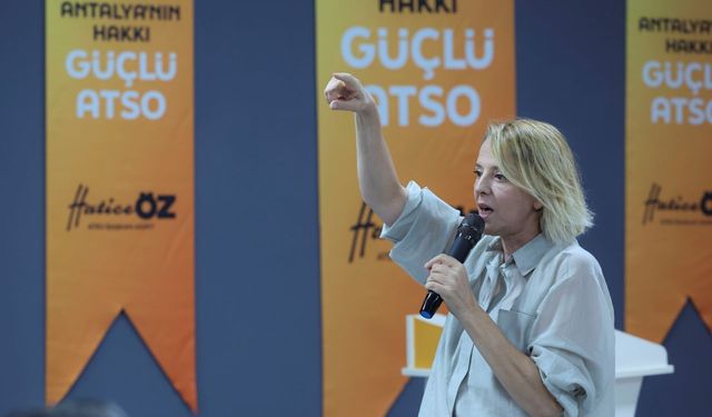 Hatice Öz’den ATSO’ya mesaj: “Kimse kendini vazgeçilmez sanmasın”