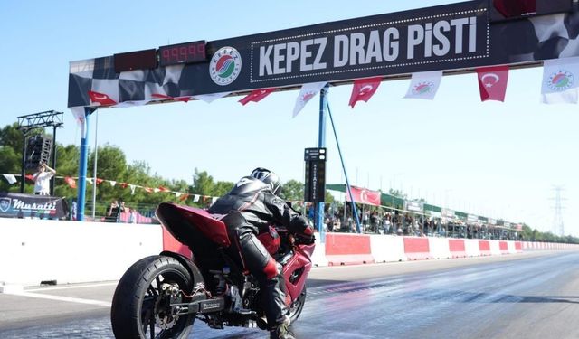 Türkiye Musatti MotoDrag Şampiyonası’nın 4. ayak heyecanı Kepez’de