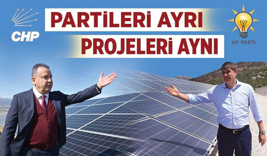 Antalya’da AKP’nin projeleri CHP’nin vaadi oldu!
