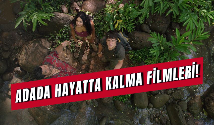 Adada Hayatta Kalma Filmleri: 10 Issız Ada Filmi Önerisi!