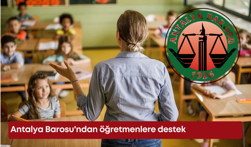 Antalya Barosu'ndan öğretmenlere destek