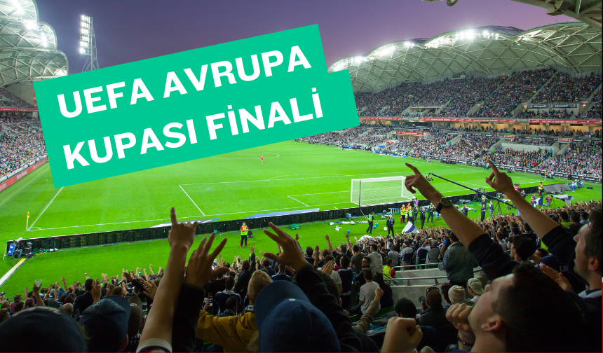 UEFA Avrupa Ligi finali saat kaçta başlayacak?  Muhtemel 11’ler