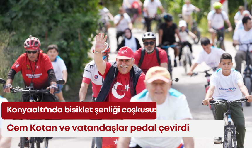 Konyaaltı'nda bisiklet şenliği coşkusu: Cem Kotan ve vatandaşlar pedal çevirdi