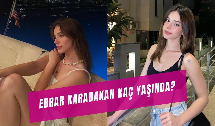 Ebrar Karabakan Kaç Yaşında? Eşref Rüya Afra Kimdir?