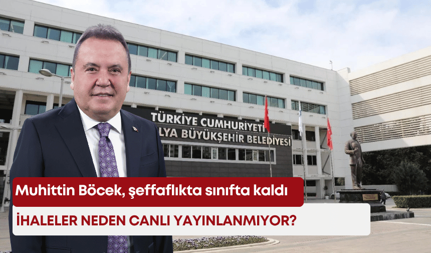 Muhittin Böcek, şeffaflıkta sınıfta kaldı! İhaleler neden canlı yayınlanmıyor?