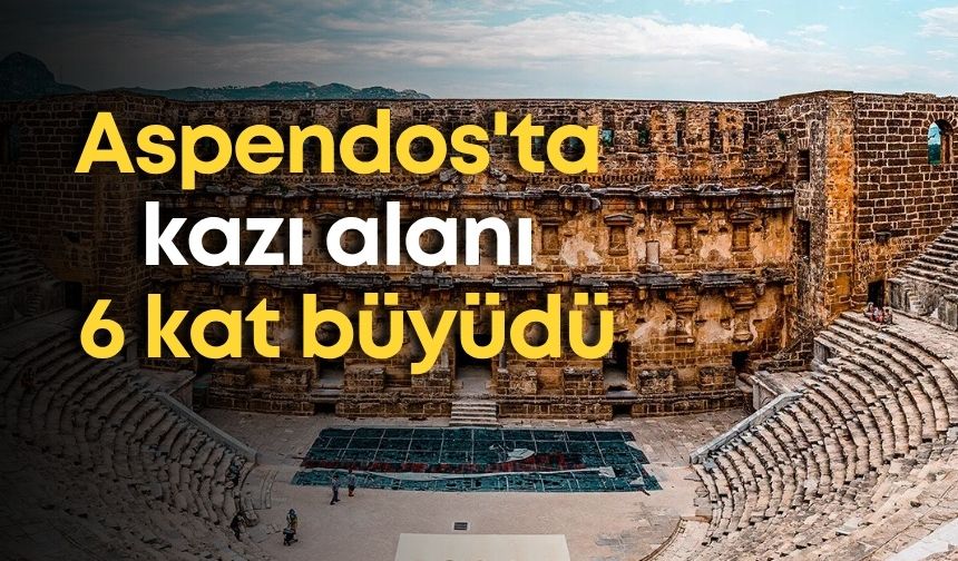 Aspendos'ta kazı alanı 6 kat büyüdü