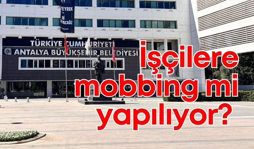Antalya Büyükşehir Belediyesi’nde ‘zorla emeklilik’ iddiası!