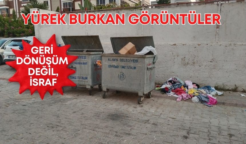 Pazar sonrası yürek burkan görüntüler: Alanya'da geri dönüşüm değil, israf!
